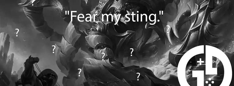 What champion says "Fear my sting."? What champion says "Fear my sting."?